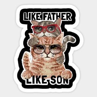 Father and son slogan with cat family in sunglasses Sticker